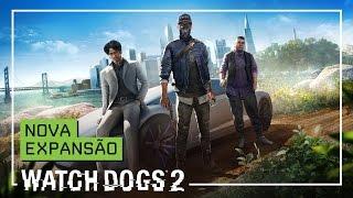 Watch Dogs 2 - Trailer: Nova Expansão "Política Corporal"