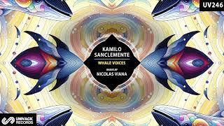 Kamilo Sanclemente - Whale Voices (Nicolas Viana Extended Remix) [Univack]