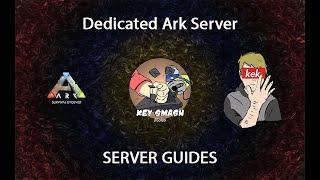 EASY Dedicated Ark Server Setup Guide || PC Steam 2022