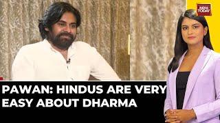 Andhra's DY CM Pawan Kalyan On Hindutva: I Don't Want To Be A Beacon Of Any Religion | Exclusive