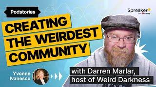 Building A Loyal Podcast Community #Podstories with Darren Marlar