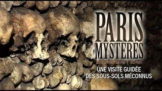 Paris mystères (Macabre et catacombes) Documentaire