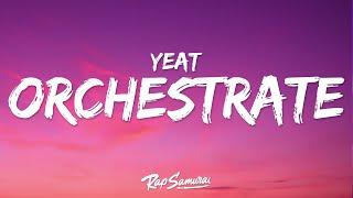 Yeat - ORCHESTRATË (Lyrics)