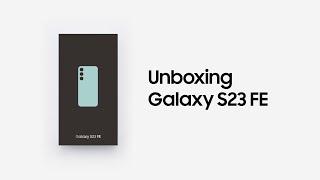 Galaxy S23 FE: Official Unboxing I Samsung