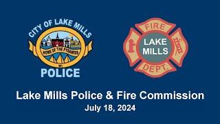 Lake Mills Police & Fire Commission - July 18, 2024