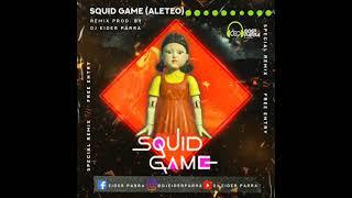 Squid Game (Aleteo) - Remix Prod. By DJ Eider Parra