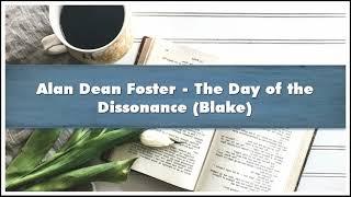 Alan Dean Foster The Day of the Dissonance Blake Audiobook