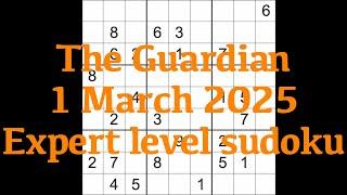 Sudoku solution – The Guardian 1 March 2025 Expert level