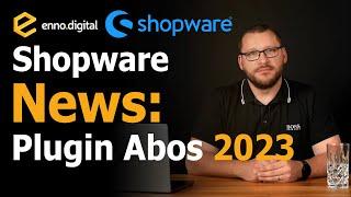 Shopware Plugins 2023: Das müssen Onlinehändler über das neue Bezahlmodell für wissen!