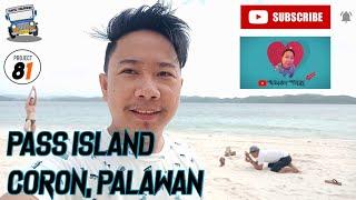 PASS ISLAND IN BUSUANGA, PALAWAN (CORON TRAVEL)