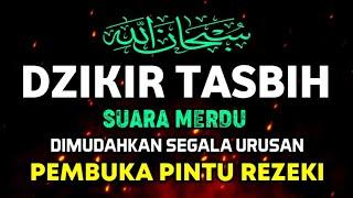 DZIKIR TASBIH DAN ISTIGHFAR MERDU PENENANG HATI DAN PIKIRAN BY ALAA AQEL