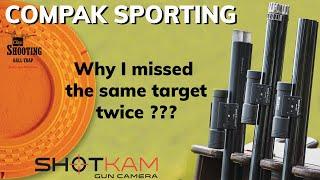 Why i missed the same target twice ? Compak sporting (@Shotkam view)