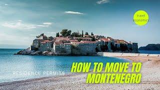 How to Move to Montenegro? (Visa, Residence Permit to Work, Retire)