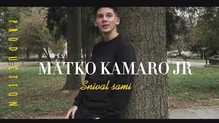 MATKO KAMARO JR. Snival Sa mi | OFFICIAL VIDEO |