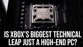 Is Xbox's "Largest Technical Leap In A Generation" Simply A High-End PC?