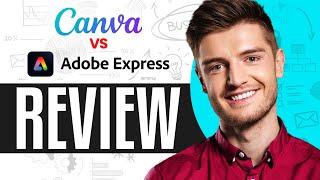 Canva Vs Adobe Express 2024: Which Is The Right One For You?