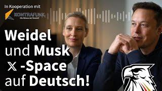 Weidel & Musk X-Space auf Deutsch!