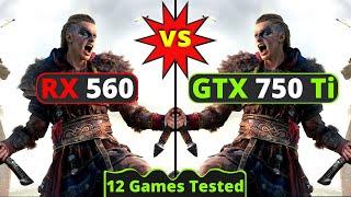 GTX 750 Ti vs Rx 560 | Biggest Comparison