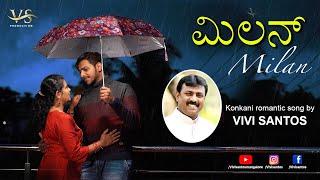 KONKANI ALBUM SONG| MILAN | VIVI SANTOS MANGALORE | 2022 NEW SONG