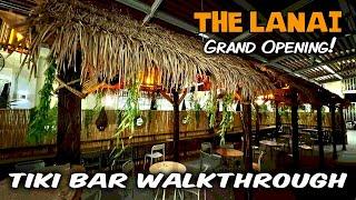 THE LANAI Tiki Bar Grand Opening and Walkthrough in Eastvale, CA!