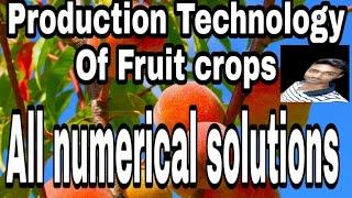 Production technology of fruits crops..Numerical solutions