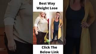 Best Way Weight Lose 2021 #1 #shorts #unitedstates