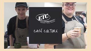 ETC’s Cafe Culture training