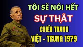 Cựu binh TQ tiết lộ chuyện này, người VN giờ mới biết SỰ THẬT về Chiến tranh biên giới 1979