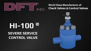 DFT Hi-100 Severe Service Control Valve