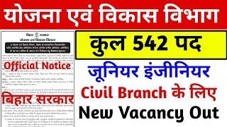 Bihar JE (Civil) 542 Post New Vacancy Out// Planning and Development Department Bihar Government