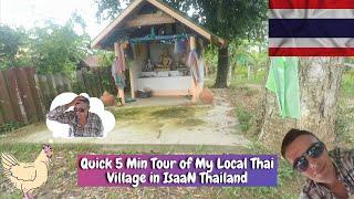 My Local Thai Village In Isaan THAILAND.. Quick 5 Min Tour.. GoPro 