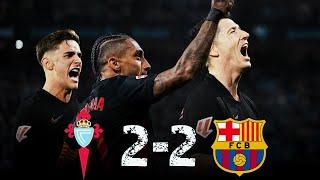 Celta Vigo 2-2 FC Barcelona: Barca Give Up A 2-0 Lead Ft Lewandowksi & Raphinha’s Goal