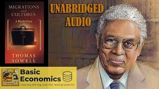 Thomas Sowell "Migrations and Cultures: A World View" Unabridged Audio Book - Immigration Explained