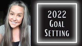 2022 Goal Setting