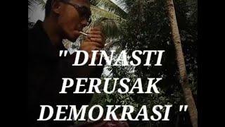 " DINASTI PERUSAK DEMOKRASI " | Pantherro Fadhlin Kasar | Ferry Kurniawan Febriyansyah