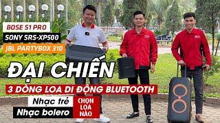 So Sánh 3 Dòng Loa Di Động Bluetooth JBL, Bose, Sony Dòng nào Hát Nhạc Trẻ & Nhạc Bolero Tốt