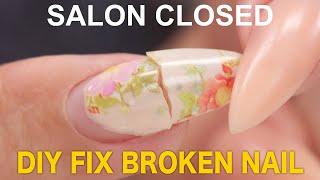 DIY Fix Your Broken Nail Fast