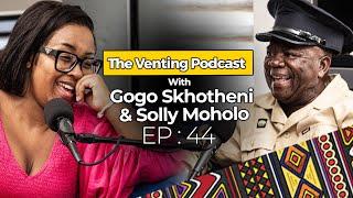 The Venting EP 44 | Solly Moholo On His Tough Times, Music, ZCC Church, Bushiri Rumour