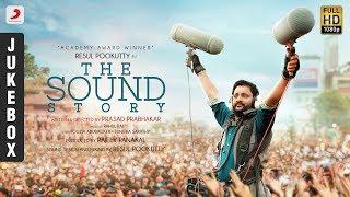 The Sound Story - JukeBox | Resul Pookutty