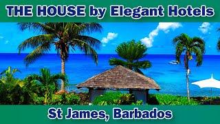 The House Barbados By Elegant Hotels