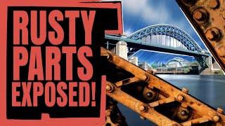 TYNE BRIDGE'S SHOCKING SECRET: Rusty Steel Parts EXPOSED!