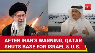 Iran's Warning Spooks U.S. Ally; Qatar 'Bans' Israel From Using Military Base To Attack Tehran