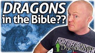 Do DRAGONS exist in the Bible?