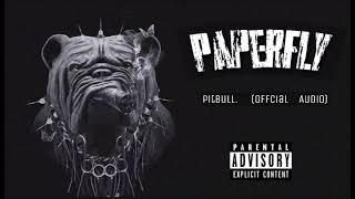 PAPERFLY - PIT BULL