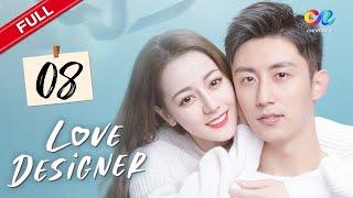 【ENG DUBBED】Love Designer EP8 | Starring：Dilraba Huang Jingyu【ChinaZone-Romance】