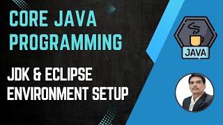 Session 1- Introduction To Java| JDK & Eclipse Installation | Java & Selenium