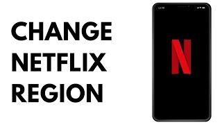 How to Change Netflix Region on iPhone