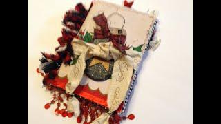 Winter Holiday Junk Journals with Fabric Covers - (part 1)