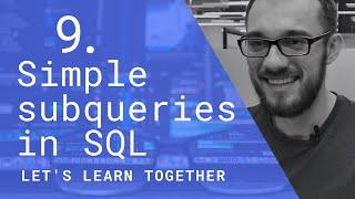 We Learn SQL #9 | Simple subqueries in SQL