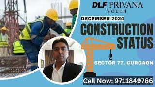 Construction Status of DLF Privana South sector 77 December'24 l 4bhk+S-3577 sq ft l #dlf #privana